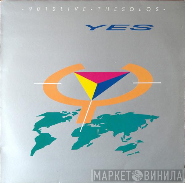  Yes  - 9012Live • The Solos