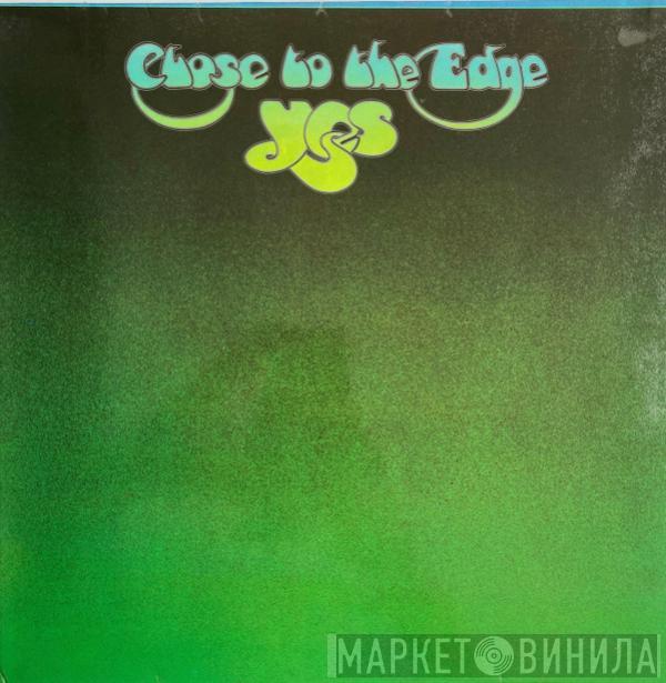 Yes - Close To The Edge