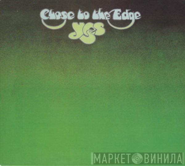 Yes - Close To The Edge