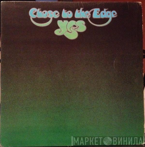  Yes  - Close To The Edge