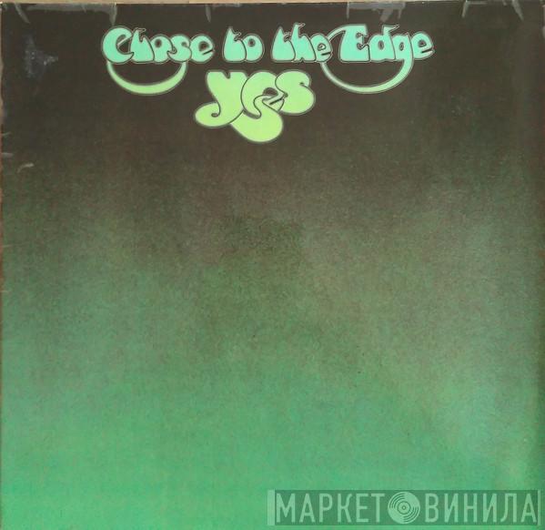 Yes - Close To The Edge