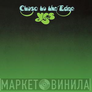  Yes  - Close to the Edge