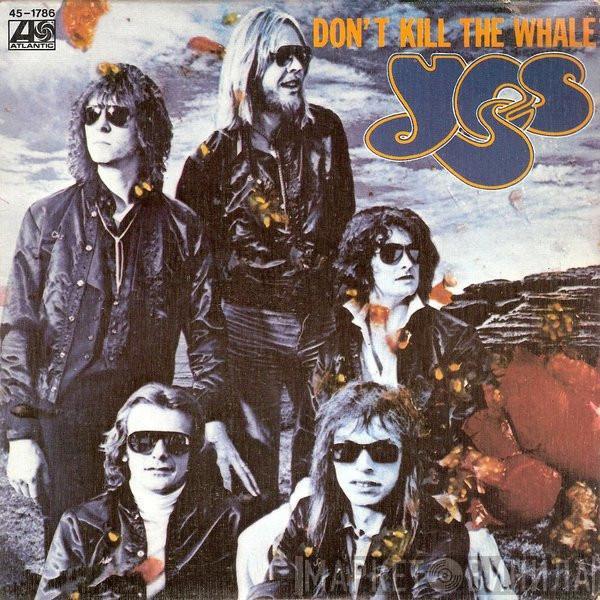 Yes - Don't Kill The Whale