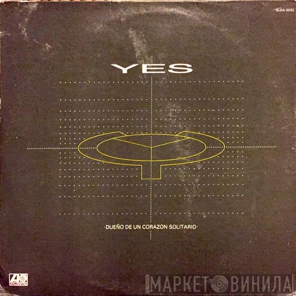  Yes  - Dueño De Un Corazon Solitario = Owner Of A Lonely Heart