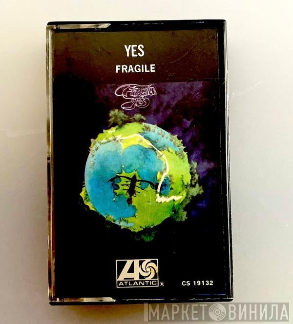  Yes  - Fragile