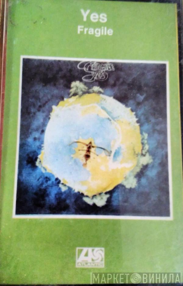  Yes  - Fragile