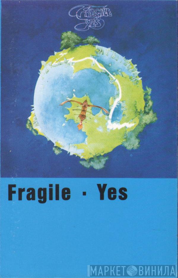  Yes  - Fragile