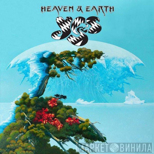 Yes - Heaven & Earth