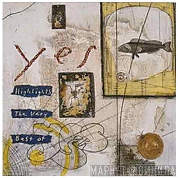  Yes  - Highlights: The Very Best Of Yes