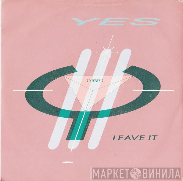  Yes  - Leave It