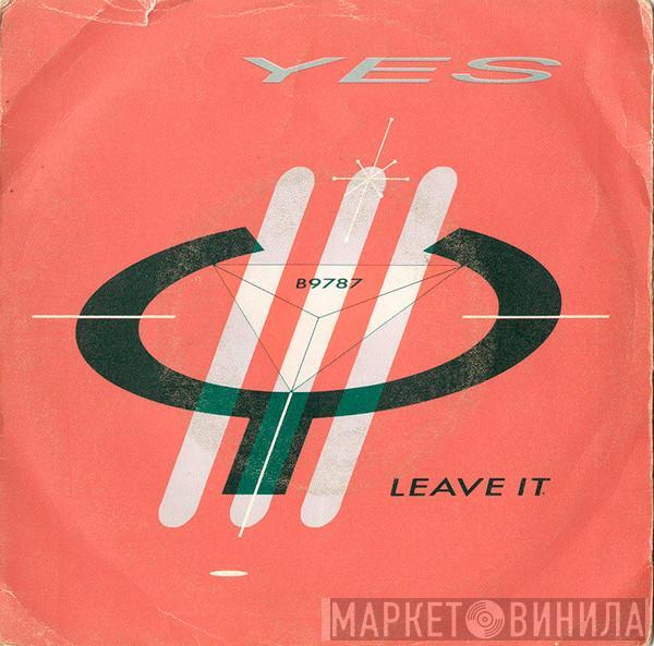  Yes  - Leave It