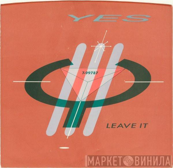  Yes  - Leave It