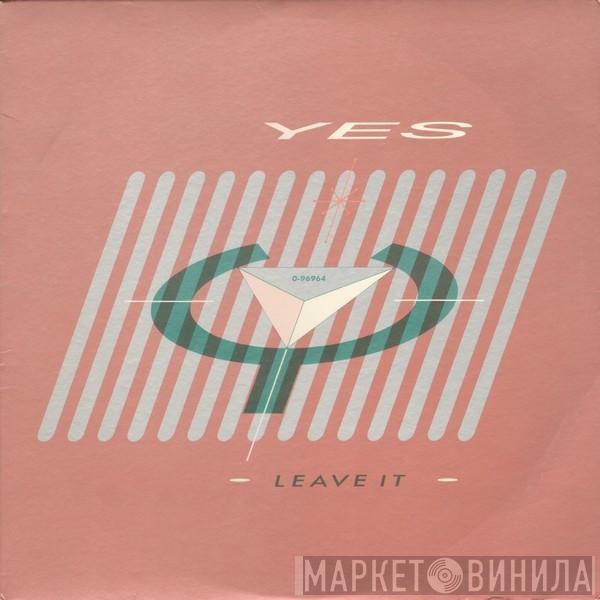 Yes - Leave It