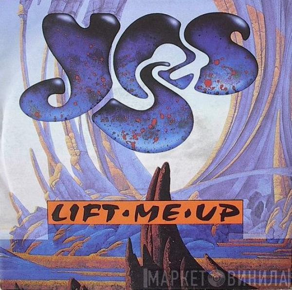 Yes - Lift Me Up