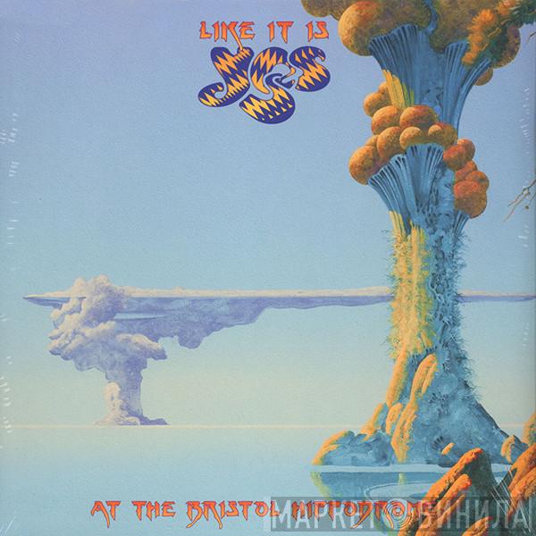  Yes  - Like It Is: Yes At The Bristol Hippodrome