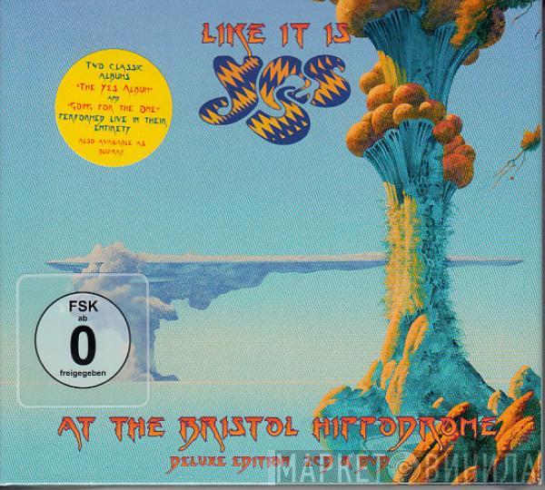  Yes  - Like It Is: Yes At The Bristol Hippodrome