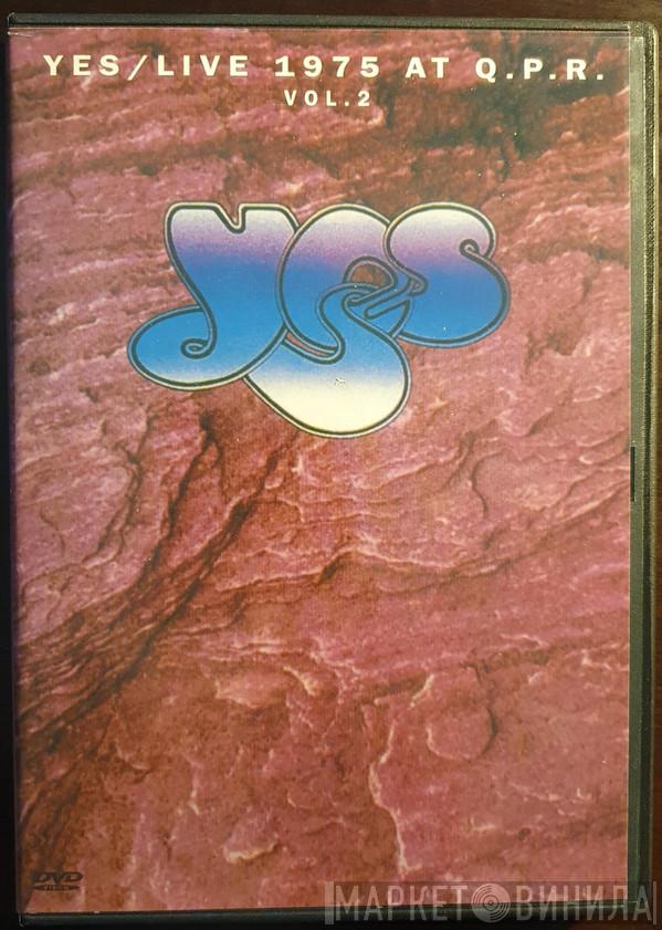  Yes  - Live 1975 At Q.P.R. Vol. 2