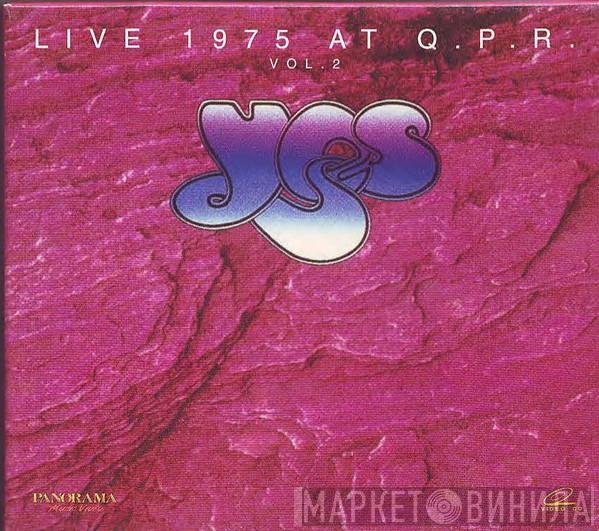  Yes  - Live 1975 At Q.P.R. Vol. 2