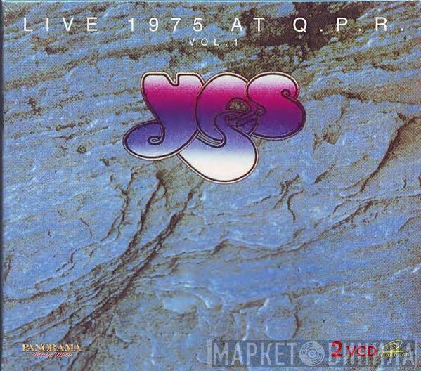  Yes  - Live 1975 At Q.P.R. Vol. 1