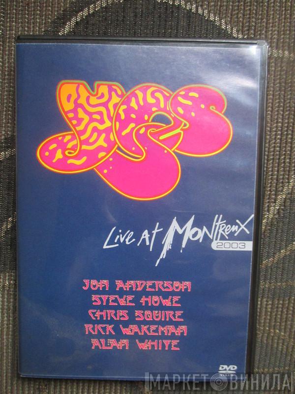  Yes  - Live At Montreux 2003
