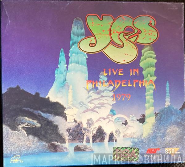  Yes  - Live In Philadelphia 1979