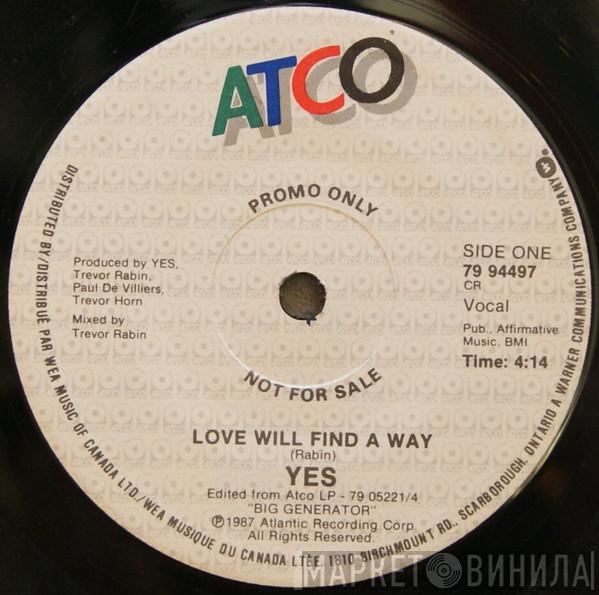  Yes  - Love Will Find A Way