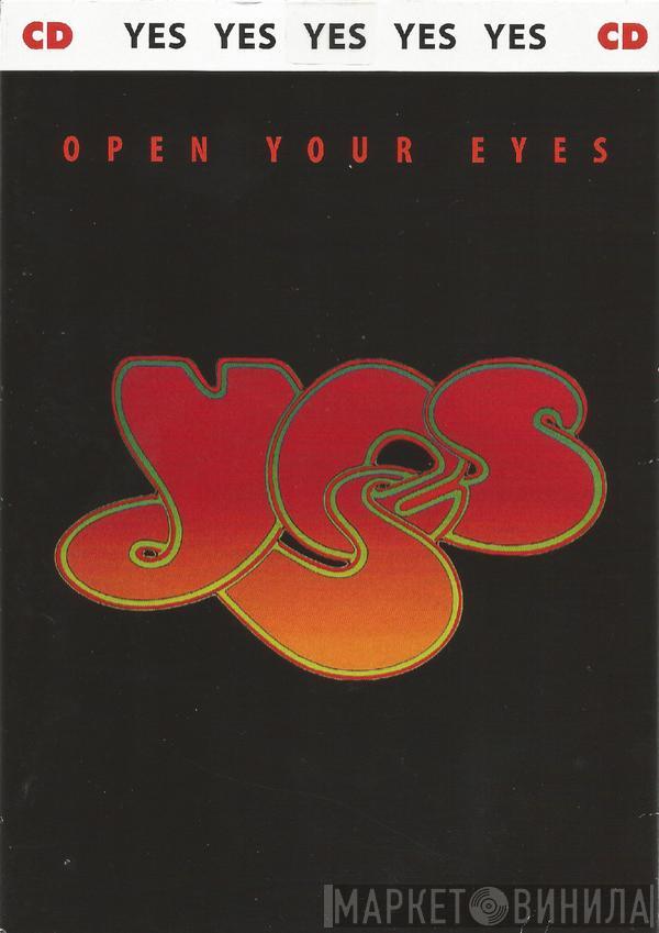  Yes  - Open Your Eyes