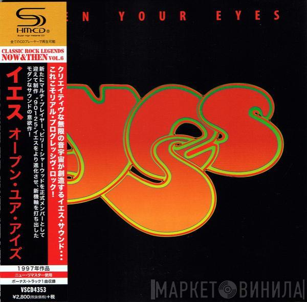  Yes  - Open Your Eyes