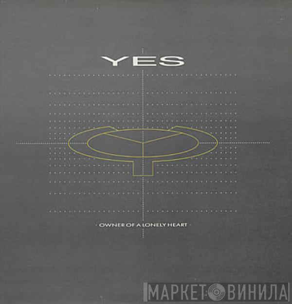  Yes  - Owner Of A Lonely Heart