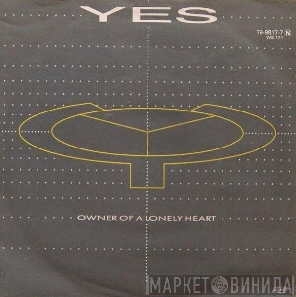  Yes  - Owner Of A Lonely Heart
