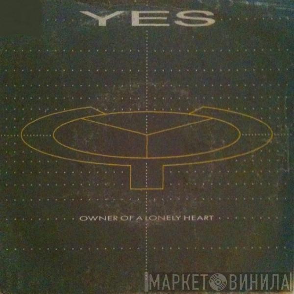  Yes  - Owner Of A Lonely Heart