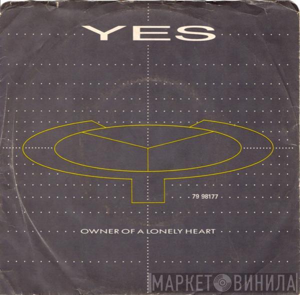  Yes  - Owner Of A Lonely Heart