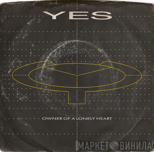  Yes  - Owner Of A Lonely Heart