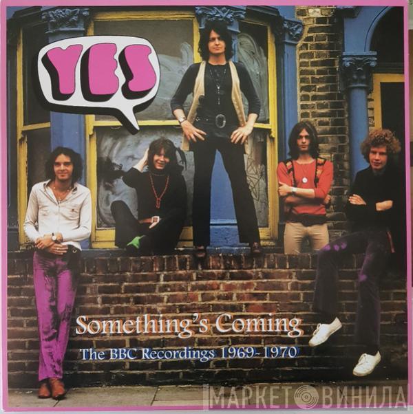 Yes - Something's Coming: The BBC Recordings 1969-1970