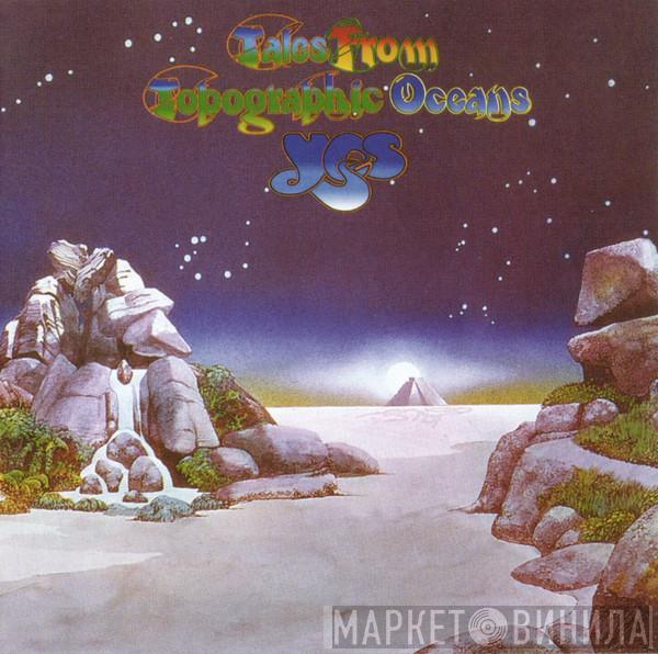  Yes  - Tales From Topographic Oceans
