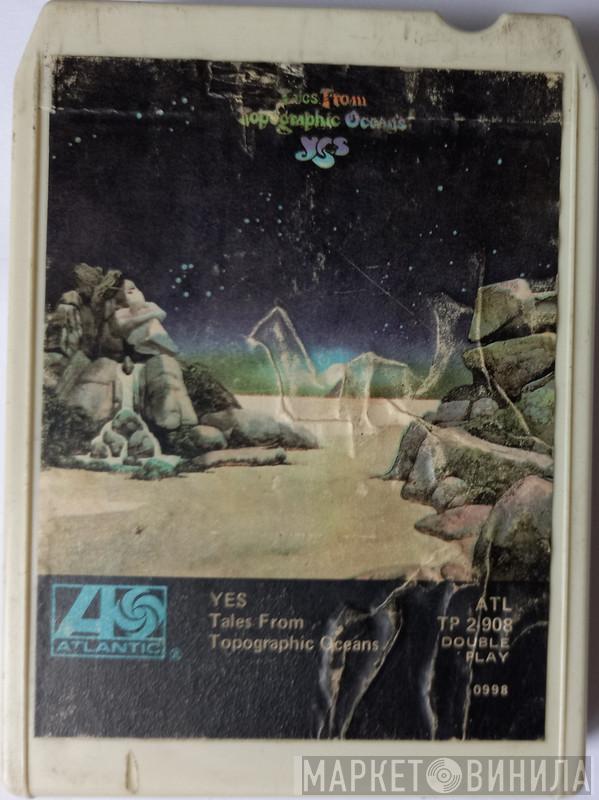  Yes  - Tales From Topographic Oceans