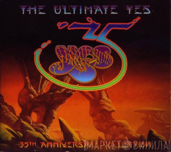  Yes  - The Ultimate Yes (35th Anniversary Collection)