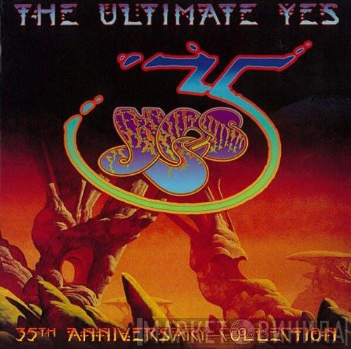  Yes  - The Ultimate Yes: 35th Anniversary Collection