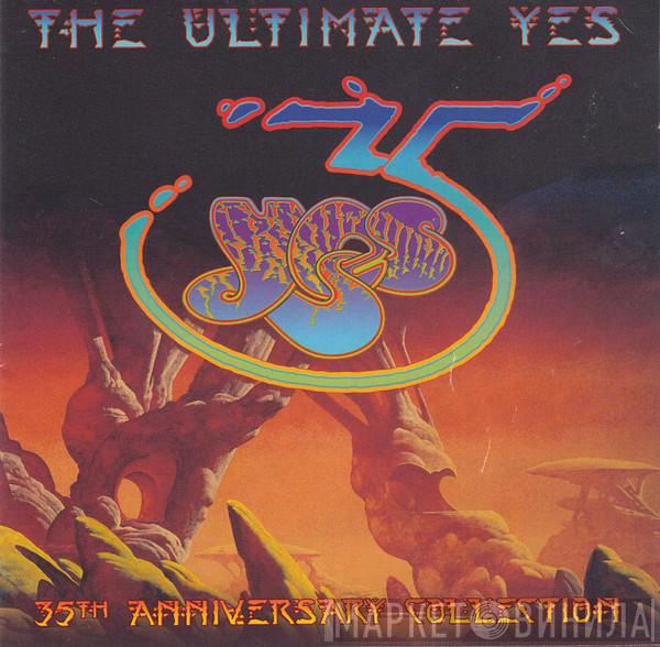  Yes  - The Ultimate Yes: 35th Anniversary Collection