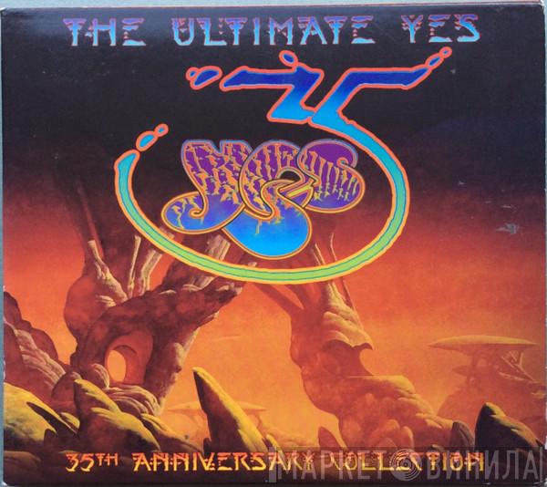 Yes - The Ultimate Yes: 35th Anniversary Collection