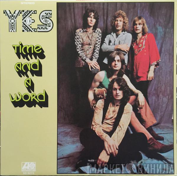 Yes  - Time And A Word