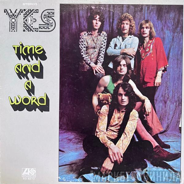  Yes  - Time And A Word