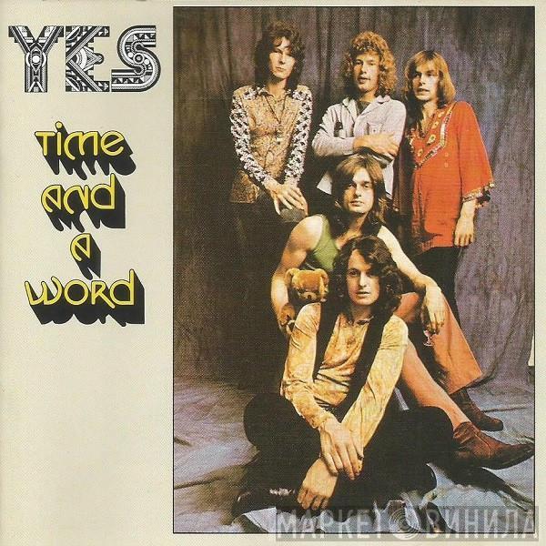  Yes  - Time And A Word