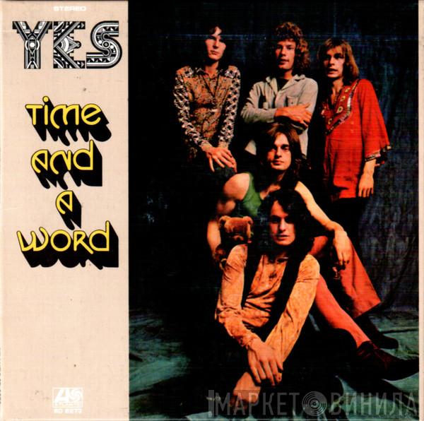  Yes  - Time And A Word