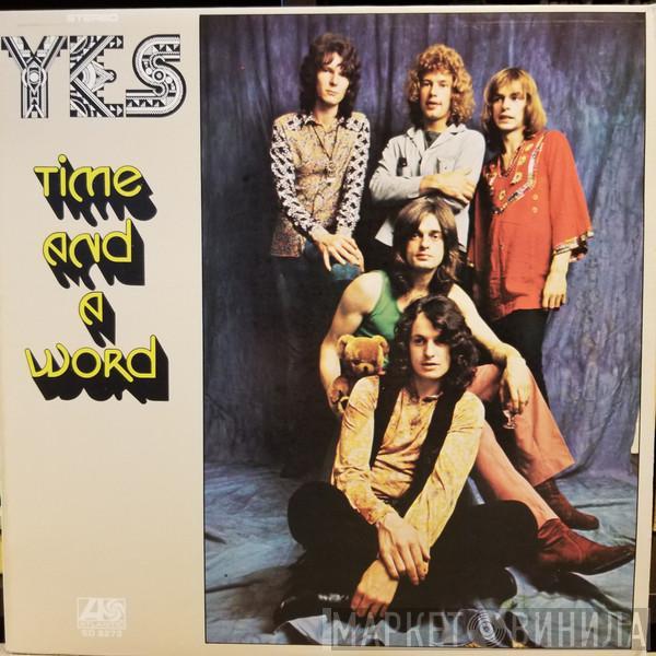  Yes  - Time And A Word