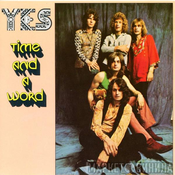  Yes  - Time And A Word