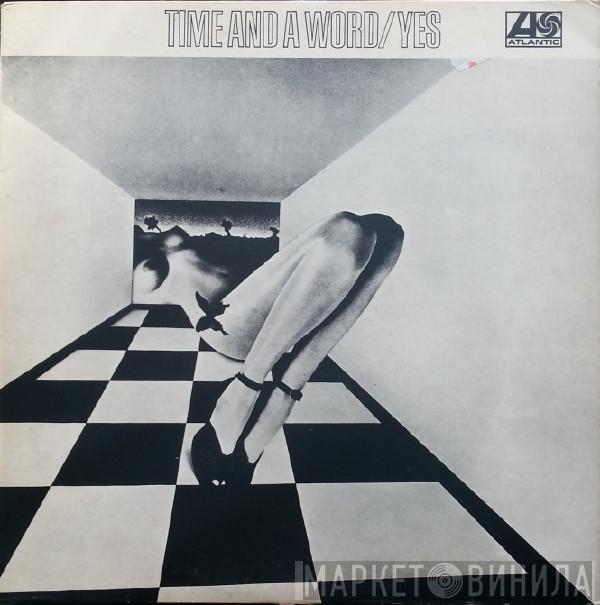  Yes  - Time And A Word