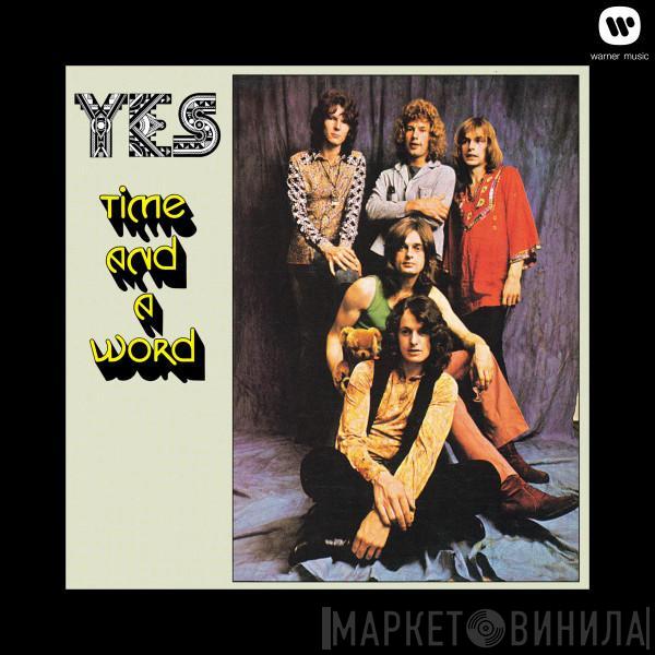  Yes  - Time And A Word