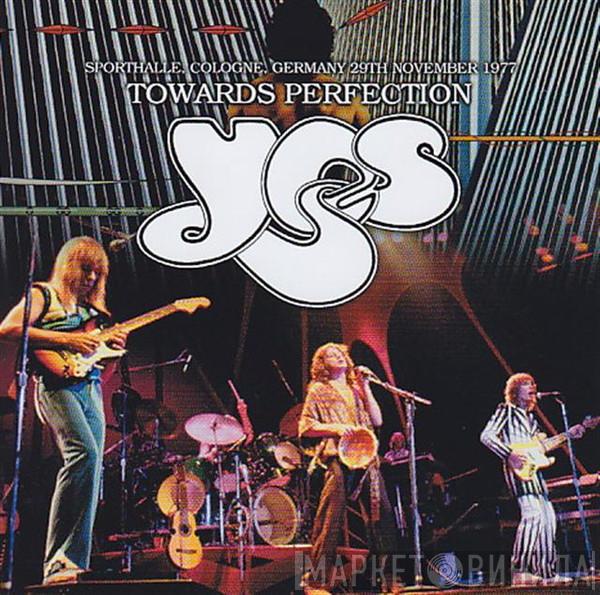 Yes  - Towards Perfection