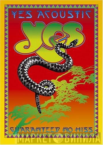  Yes  - Yes Acoustic (Guaranteed No Hiss)